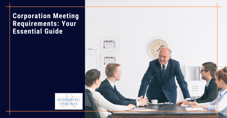 Corporation Meeting Requirements: Your Essential Guide - Rosenberg Chesnov