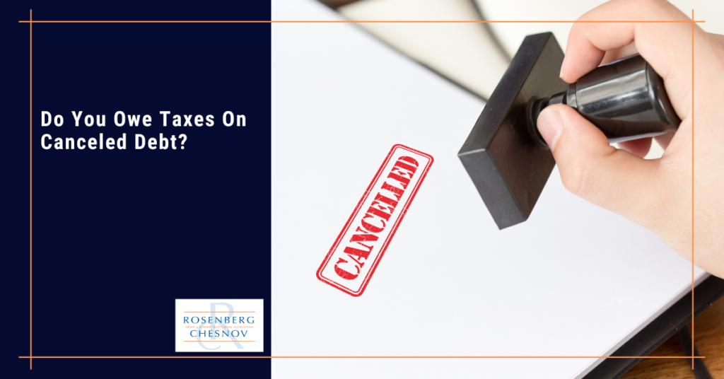 do-you-owe-taxes-on-canceled-debt-rosenberg-chesnov